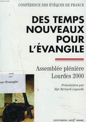 Image du vendeur pour CONFERENCE DES EVEQUES DE FRANCE. DES TEMPS NOUVEAUX POUR L'EVANGILE. ASSEMBLEE PLENIERE DES EVEQUES DE FRANCE. LOURDES (4-10 NOVEMBRE 2000). PRESENTATION PAR Mgr BERNARD LAGOUTTE. mis en vente par Le-Livre