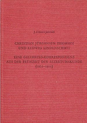 Christian Jürgensen Thomsen und Ludwig Lindenschmit, eine Gelehrtenkorrespondenz aus der Frühzeit...
