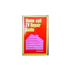 Seller image for Home-call TV. Repair Guide. Antennas & Reception. Raster - Video - Chrominance. Colour Sync - Purity & Convergence. Sound & Aud for sale by Librera Salamb