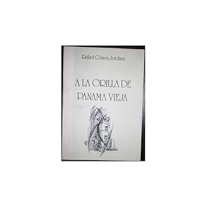 Imagen del vendedor de A la orilla de Panam Vieja a la venta por Librera Salamb