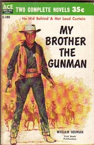 Ace Double: "My Brother the Gunman" .with "Concho Valley" .2 Complete Novels in One Book .D-380