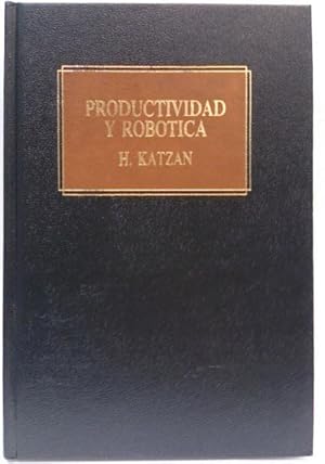 Imagen del vendedor de Productividad Y Robotica. Biblioteca Empresarial Deusto. a la venta por SalvaLibros