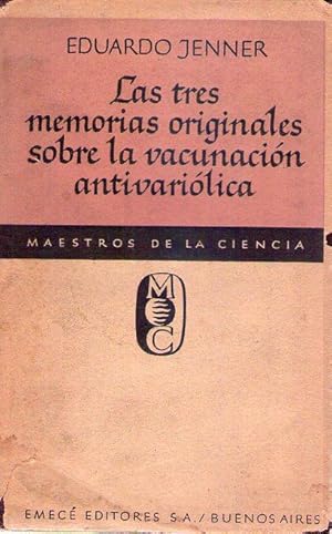 Imagen del vendedor de LAS TRES MEMORIAS ORIGINALES SOBRE LA VACUNACION ANTIVARIOLICA a la venta por Buenos Aires Libros