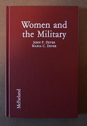 Immagine del venditore per Women and the Military: Over 100 Notable Contributors, Historic to Contemporary venduto da George Kelsall Booksellers, PBFA, BA