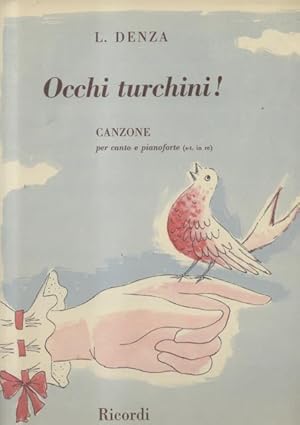 Immagine del venditore per OCCHI TURCHINI. Canzone per Canto (Soprano o Tenore) e Pianoforte. Versi di R.E.Pagliara. ripristino 1956 (Pl.n49720). venduto da studio bibliografico pera s.a.s.