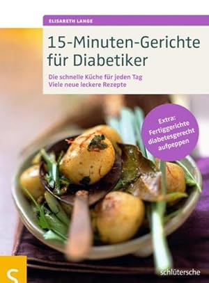 Seller image for 15-Minuten-Gerichte fr Diabetiker for sale by Rheinberg-Buch Andreas Meier eK
