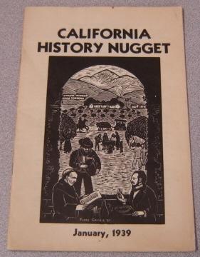 Image du vendeur pour California History Nugget, Volume VI (6) #4, January 1939 mis en vente par Books of Paradise