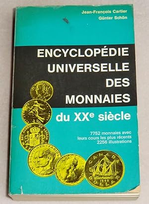 Bild des Verkufers fr ENCYCLOPEDIE UNIVERSELLE DES MONNAIES DU XXe SIECLE zum Verkauf von LE BOUQUINISTE