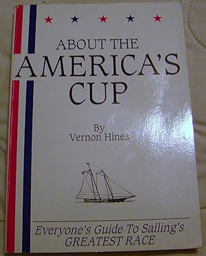 Imagen del vendedor de About The America's Cup a la venta por Hastings of Coral Springs