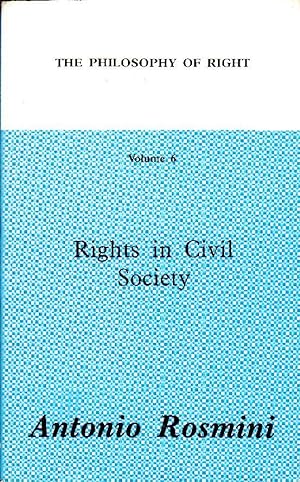Seller image for The Philosophy of Right. VOLUME 6: Rights in Civil Society. for sale by Librairie  la bonne occasion