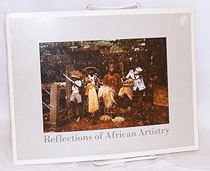 Imagen del vendedor de Reflections of African artistry: an exhibition a la venta por Bolerium Books Inc.