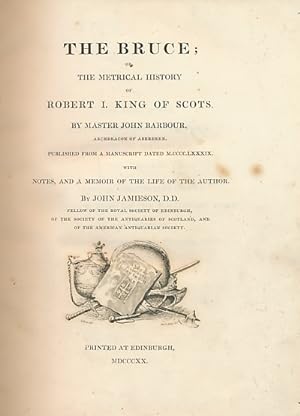 Seller image for The Bruce; or, The Metrical History of Robert I King of Scots. Volume I for sale by Barter Books Ltd