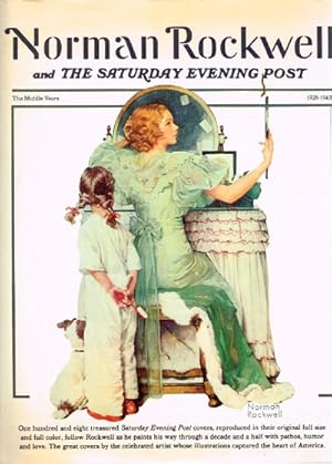 Seller image for Norman Rockwell and The Saturday Evening Post: 1928-1943 The Middle Years for sale by Round Table Books, LLC