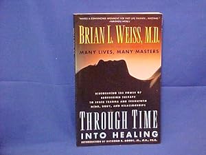Seller image for Through Time into Healing for sale by Gene The Book Peddler