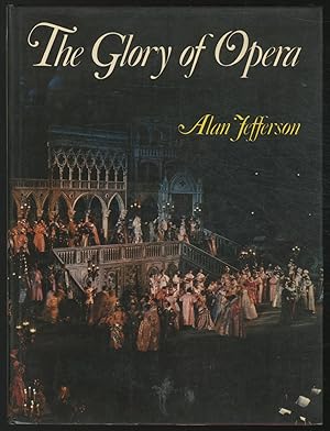 Bild des Verkufers fr The Glory of Opera zum Verkauf von Between the Covers-Rare Books, Inc. ABAA