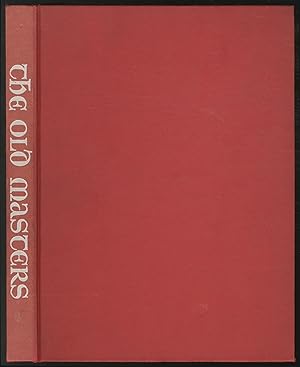 Imagen del vendedor de The Old Masters: Byzantine, Gothic, Renaissance, Baroque a la venta por Between the Covers-Rare Books, Inc. ABAA