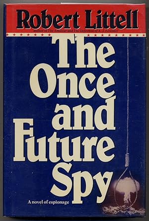 Bild des Verkufers fr The Once and Future Spy zum Verkauf von Between the Covers-Rare Books, Inc. ABAA