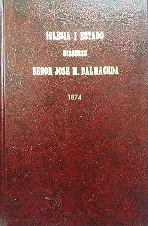 Iglesia i estado : discurso del diputado por Carelmapu en 15 de octubre de 1874