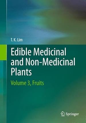 Bild des Verkufers fr Edible Medicinal And Non Medicinal Plants : Volume 3, Fruits zum Verkauf von AHA-BUCH GmbH