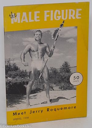 Seller image for The Male Figure: photographed and published quarterly by Bruce of Los Angeles; vol. 8, Spring, 1958: Meet Jerry Roquemore for sale by Bolerium Books Inc.