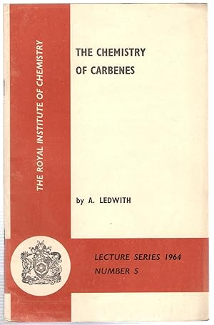 Immagine del venditore per The Chemistry of Carbenes : Lecture Series 1964 Number 5 : The Royal Institute of Chemistry venduto da Michael Moons Bookshop, PBFA