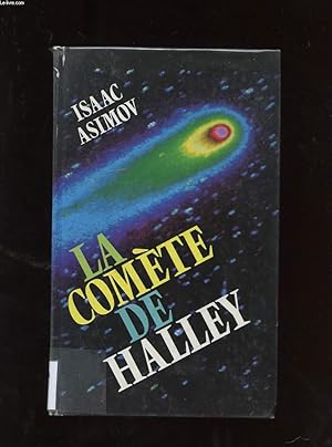 Seller image for LE GUIDE DE LA COMETE DE HALLEY. L'HISTOIRE TERRIFIANTE DES COMETES for sale by Le-Livre