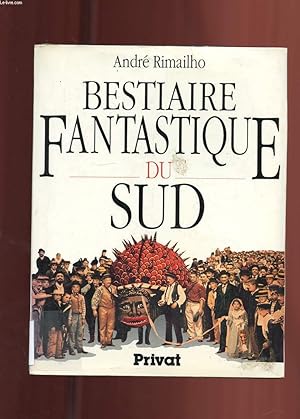 Seller image for BESTIAIRE FANTASTIQUE DU SUD for sale by Le-Livre