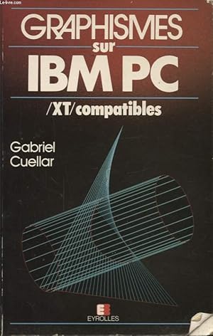 Seller image for GRAPHIMES SUR IBM PC / XT COMPATIBLES for sale by Le-Livre