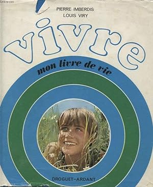Imagen del vendedor de VIVRE MON LIVRE DE VIE a la venta por Le-Livre