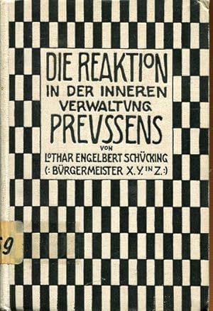 Bild des Verkufers fr Die Reaktion in der inneren Verwaltung Preuens. zum Verkauf von Antiquariat am Flughafen