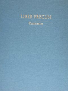 LIBER PRECUM. Vollatandige Faksimile-Ausgabe der Handschrift Ms. Lat. O.v.I.206 der Russuschen Na...