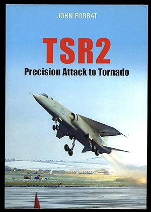 Seller image for TSR2 Precision Attack to Tornado for sale by Little Stour Books PBFA Member