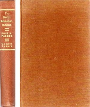 Seller image for The North American Indians: An Account of the American Indians North of Mexico for sale by Sutton Books