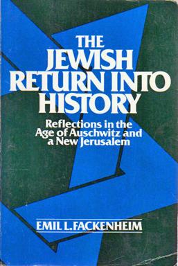 Seller image for The Jewish Return into History: Reflections on the Age of Auschwitz and a New Jerusalem for sale by Sutton Books