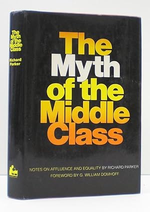 Imagen del vendedor de The Myth of the Middle Class: Notes on Affluence and Equality a la venta por Banjo Booksellers, IOBA