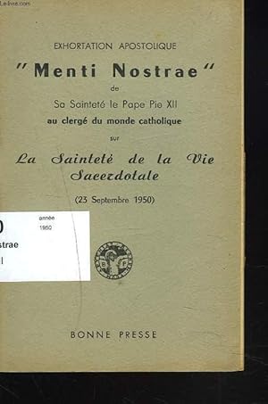 Image du vendeur pour EXHORTATION APOSTOLIQUE "MENTI NOSTRAE". AU CLERGE DU MONDE CATHOLIQUE SUR LA SAINTETE DE LA VIE SACERDOTALE (23 SEPTEMBRE 1950). mis en vente par Le-Livre