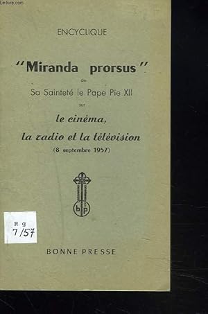 Seller image for ENCYCLIQUE "MIRANDA PRORSUS" SUR LE CINEMA, LA RADIO ET LA TELEVISION. 8 SEPTEMBRE 1957. for sale by Le-Livre