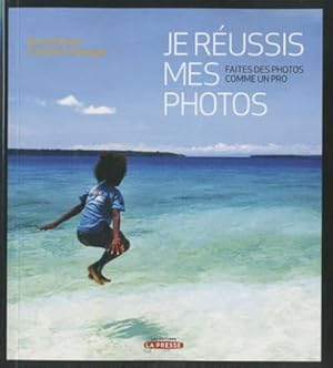 Je réussis mes photos