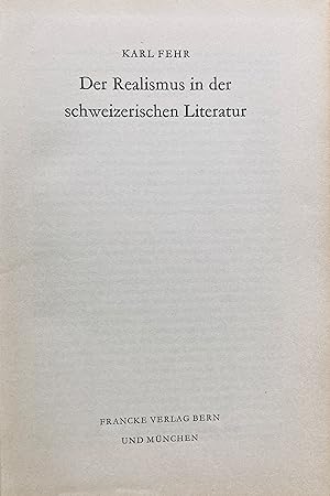 Bild des Verkufers fr Der Realismus in der schweizerischen Literatur. zum Verkauf von Jack Baldwin Rare Books