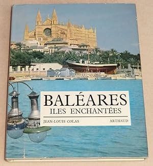 Imagen del vendedor de BALEARES - Iles enchantes a la venta por LE BOUQUINISTE