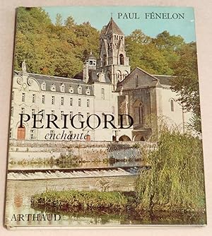 Seller image for PERIGORD ENCHANTE for sale by LE BOUQUINISTE