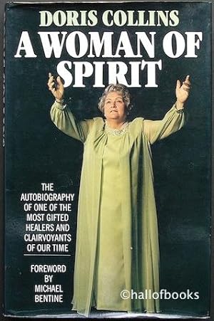 A Woman Of Spirit: The autobiography of a psychic
