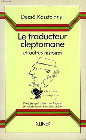 Bild des Verkufers fr LE TRADUCTEUR CLEPTOMANE ET AUTRES HISTOIRES zum Verkauf von Le-Livre