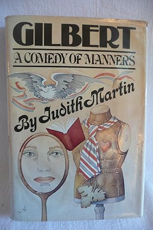 Gilbert: A Comedy of Manners