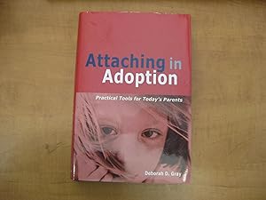 Seller image for Attaching in Adoption: Practical Tools for Today's Parents for sale by By The Lake Books