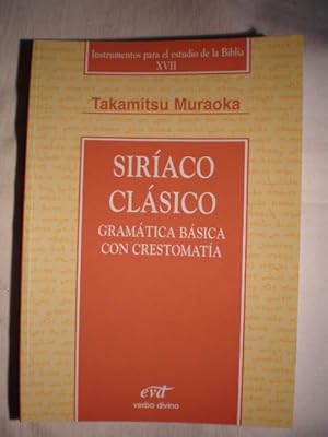 Siríaco Clásico. Gramática Básica Con Crestomatía