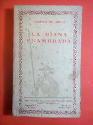 Seller image for LA DIANA ENAMORADA. Cinco Libros que Prosiguen los VII de Jorge de Montemayor. for sale by Carmichael Alonso Libros