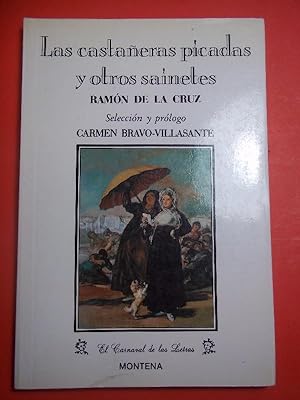 Seller image for LAS CASTAERAS PICADAS y otros Sainetes. Seleccin y prlogo de Carmen Bravo-Villasante. for sale by Carmichael Alonso Libros
