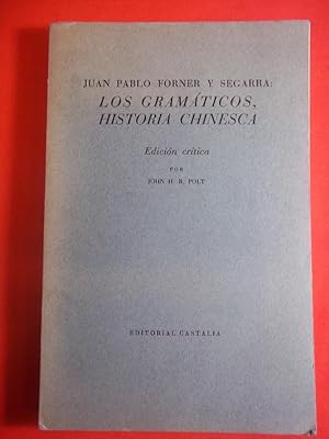 Imagen del vendedor de LOS GRAMTICOS, HISTORIA CHINESCA. Ed. Crtica por John H.R. Polt. a la venta por Carmichael Alonso Libros