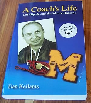 Bild des Verkufers fr A Coach's Life : Les Hipple and the Marion Indians zum Verkauf von Defunct Books